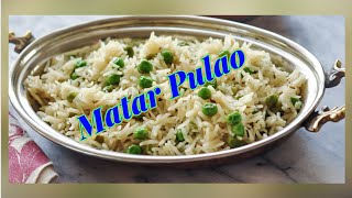 Matar pulao recipe  Easy amp delicious matar pulao  How to make matar pulao Matar chawal recipe [upl. by Percy]