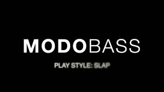 MODO BASS  Slap Play Style [upl. by Anoval]