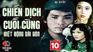 Chiến Dịch Cuối Cùng Của Biệt Động Sài Gòn Trừ Khử Hết Mật Vụ VNCH  Phim Tình Báo Việt Nam Tập 10 [upl. by Ahseket]