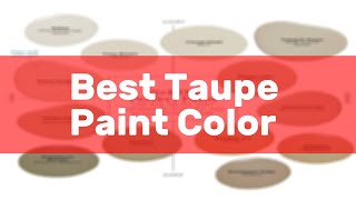 Best Taupe Paint Color [upl. by Maire]