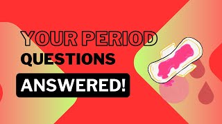 Top 5 Period Questions answered by a Gyno [upl. by Ynavoj]