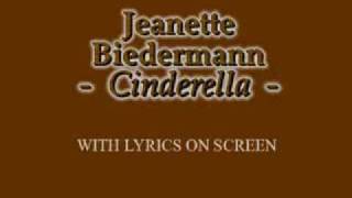 Jeanette Biedermann  Cinderella WITH LYRICS ON SCREEN [upl. by Relyuc]