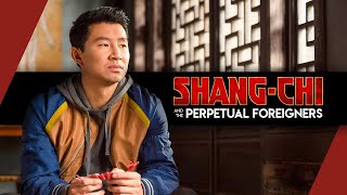 ShangChi and the Perpetual Foreigners  Video Essay [upl. by Ativoj]