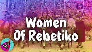 Women of Rembetiko  Τα καλύτερα ρεμπέτικα  This is Rebetiko [upl. by Ettennan619]