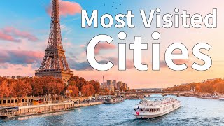 Top 10 Most Visited Cities in the World 2024 [upl. by Neddy969]