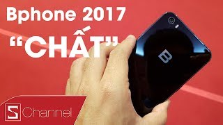 Schannel  Trên tay Bphone 2017  Bphone 2 đầu tiên  HANDS ON  FIRST IMPRESSION [upl. by Aziram389]