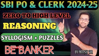 SYLLOGISM  PUZZLES  REASONING  SBI PO amp CLERK 202425  SUCCESS IQ  NITISH SIR  BE BANKER [upl. by Barret267]