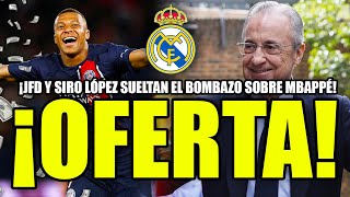 🚨 EL MADRID HA HECHO UNA OFERTA A MBAPPÉ SIRO SUELTA LA BOMBA  EL JUEVES PODRÍA HABER ANUNCIO [upl. by Laine]