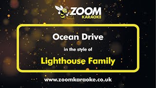 Lighthouse Family  Ocean Drive  Karaoke Version from Zoom Karaoke [upl. by Eahs]