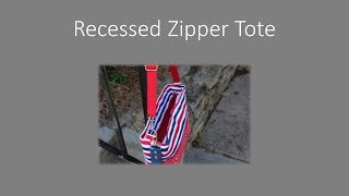 Recessed zipper tote [upl. by Iain310]