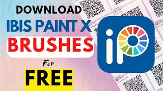 How to download FREE BRUSHES For IBIS PAINT X  Import IBIS PAINT X brushes with QR code for FREE [upl. by Nyrac]