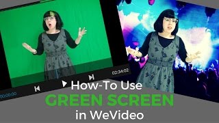 How To Use The Green Screen Effect in WeVideo [upl. by Kelleher]