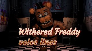 Withered Freddy voice lines [upl. by Nahgaem448]