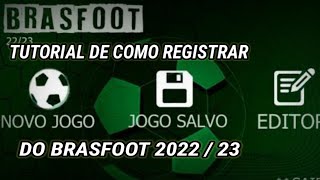 TUTORIAL DE COMO REGISTRAR O BRASFOOT 2022  23 GRÁTIS PARTE 2 [upl. by Eleets972]