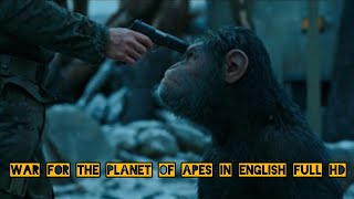 War for the planet of Apes in English Full HD [upl. by Natica]