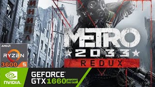 Metro 2033 Redux  Ryzen 5 3600  GTX 1660 Super  High Settings [upl. by Cornish626]