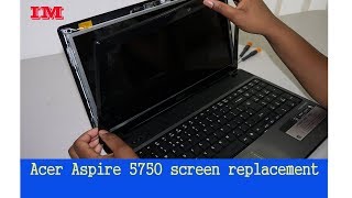 ACER ASPIRE 5750 Laptop Screen Replacement [upl. by Isolda]