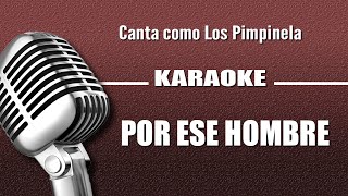 Los Pimpinela  Por ese Hombre  Karaoke [upl. by Ivgnout]