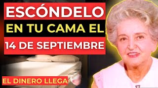 Escóndelo en tu cama el 14 de SEPTIEMBRE y todo tu año estará inundado de dinero Conny Méndez [upl. by Dulsea253]