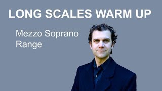 Mezzo Soprano Warm Up  Long Scales Full Range [upl. by Yggam161]