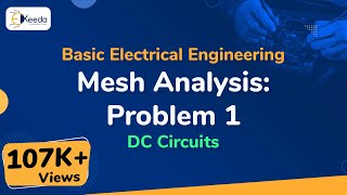 Mesh Analysis  Problem 1  DC Circuits  Basic Electrical Engineering [upl. by Drobman735]