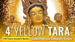 Yellow Tara Enriching Life Mantra  Tara 4 Ushnisha Vijaya Namgyalma Long Life Tara [upl. by Ochs]