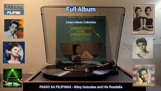 Pasko sa Pilipinas  Nitoy Gonzales with His Rondalla and Mico Chorus Full Album Vinyl Rip [upl. by Blakeley]