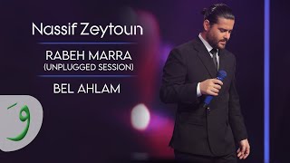 Nassif Zeytoun  Bel Ahlam Unplugged Session 2023  ناصيف زيتون  بالأحلام [upl. by Kallick]