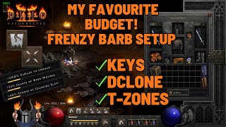 Diablo 2 Barbarian Guide BUDGET FRENZY  KEY FARMING  DCLONE WITH EASE🤑 [upl. by Auoy]