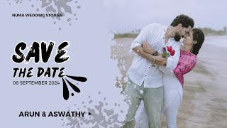 Save The Date  Arun amp Aswathy  NUMA WEDDING STORIES  2024 Trending [upl. by Zeus]