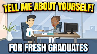 TELL ME ABOUT YOURSELF Sample Answer For Fresh Graduates [upl. by Egedan]