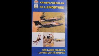 Krigsflygskolan F5 Ljungbyhed del 1 part 1 [upl. by Kyriako330]