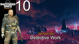 Starfield Ch4 Shattered Space Ep10 Detective Work Varuunkai [upl. by Eirased218]