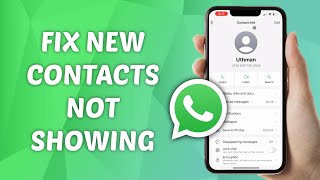 How to FIX New Contacts Name Not Showing Up on WhatsApp [upl. by Noira266]