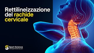 RETTILINEIZZAZIONE del RACHIDE CERVICALE cosa fare [upl. by Eoj270]