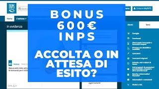 BONUS 600 EURO INPS ecco lESITO della domanda ACCOLTA O IN ATTESA 👏😠 [upl. by Narod632]