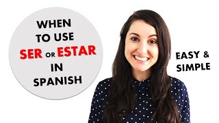 When to Use SER or ESTAR in Spanish Easy Way to Understand the Difference Between Ser and Estar [upl. by Gnex]