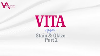 VITA Akzent Stain and Glaze Part 2 [upl. by Dat]