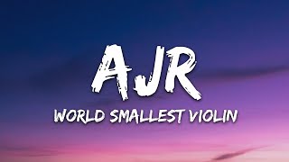 AJR  Worlds Smallest Violin Clean with Lyrics [upl. by Jem720]