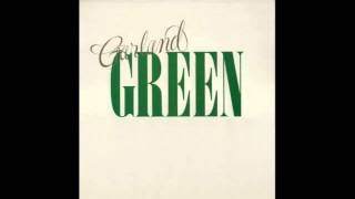 Garland Green You Make Me Feel So Good [upl. by Beckie624]