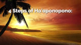 4 Steps of Hooponopono [upl. by Helenka]