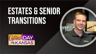 Good Day Kansas Estates amp Senior Transitions [upl. by Scot290]