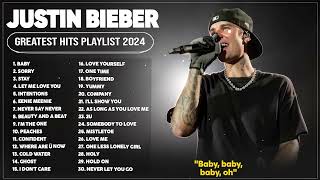 Justin Bieber Songs Playlist 2024 🎶 The Best Of Justin Bieber 🎶 Greatest Hits Full Album 2024 🎶 [upl. by Limaa]