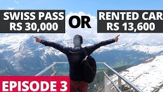 Swiss Travel Pass Or A Rented Car For Exploring Switzerland on a Budget  All You Need To Know [upl. by Elaval]