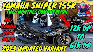 2023 YAMAHA SNIPER 155R  FULL MONTHLY COMPUTATION [upl. by Urita850]