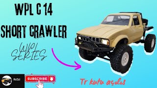 WPL C14 SHORT CRAWLER 4X4 TR İLK KUTU AÇILIŞ [upl. by Engedus696]