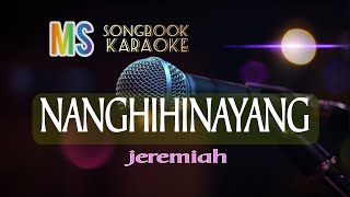 NANGHIHINAYANG jeremiah karaoke [upl. by Esinereb]