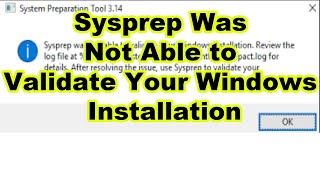 Sysprep Was Not Able to Validate Your Windows Installation Windows 10 Tutorial [upl. by Haikezeh]