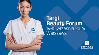 Targi Beauty Forum Warszawa 1415092024 r [upl. by Hadihsar]