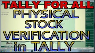 PHYSICAL STOCK VERIFICATION WITH STOCK SUMMARY IN TALLYERP9 [upl. by Mehalek]